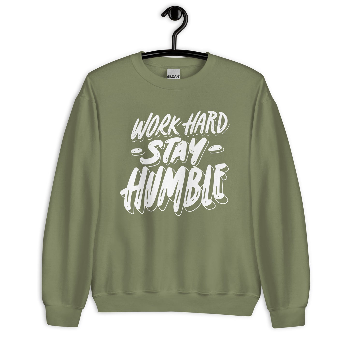 Work Hard Stay humble - Unisex Sweatshirt