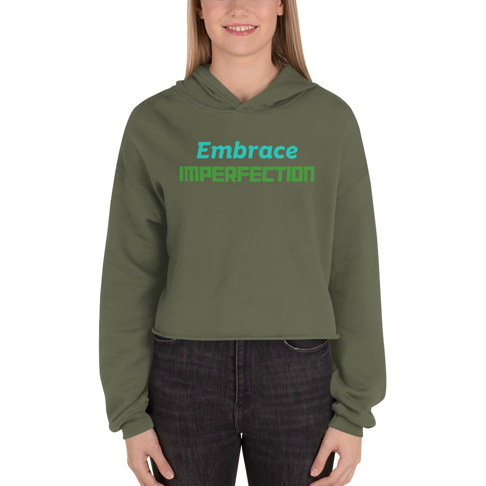Embrace-Imperfection - Crop Hoodie
