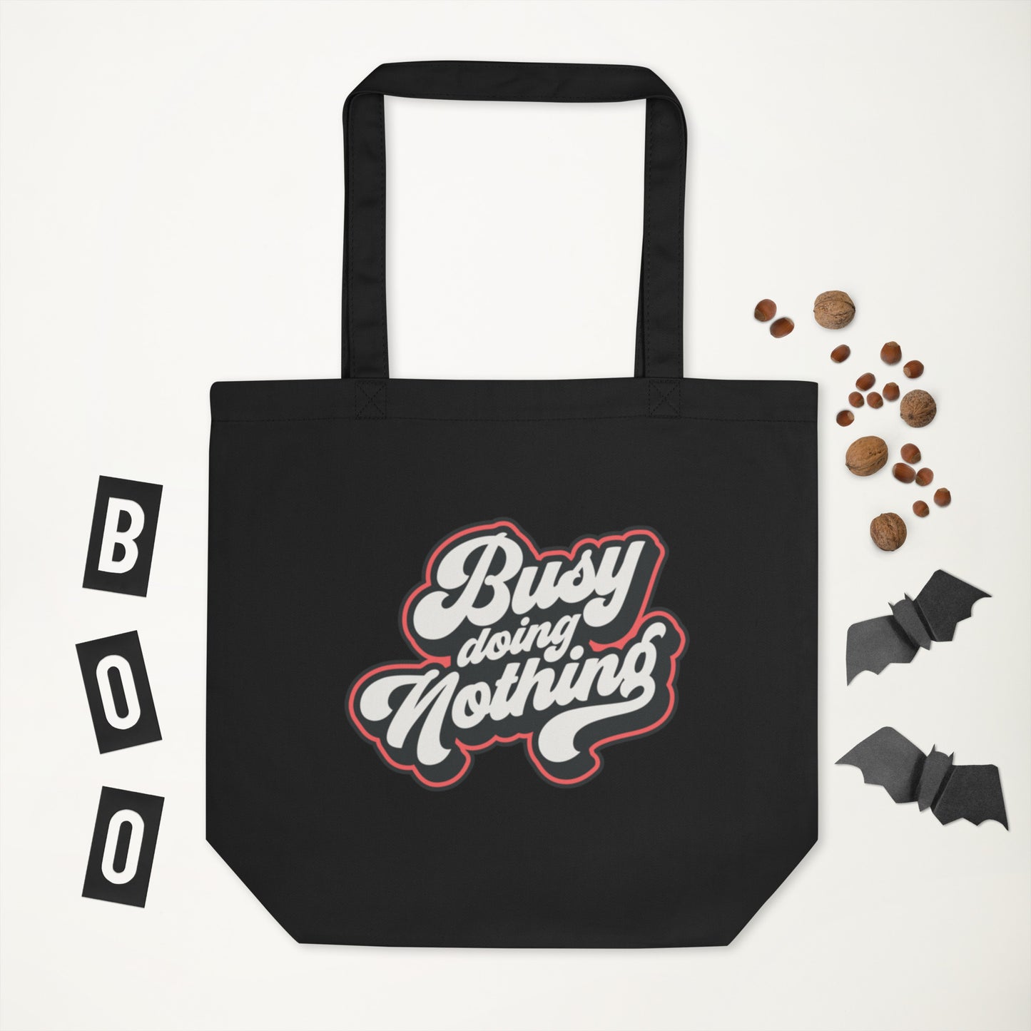 Busy Doing Nothing - Eco Tote Bag