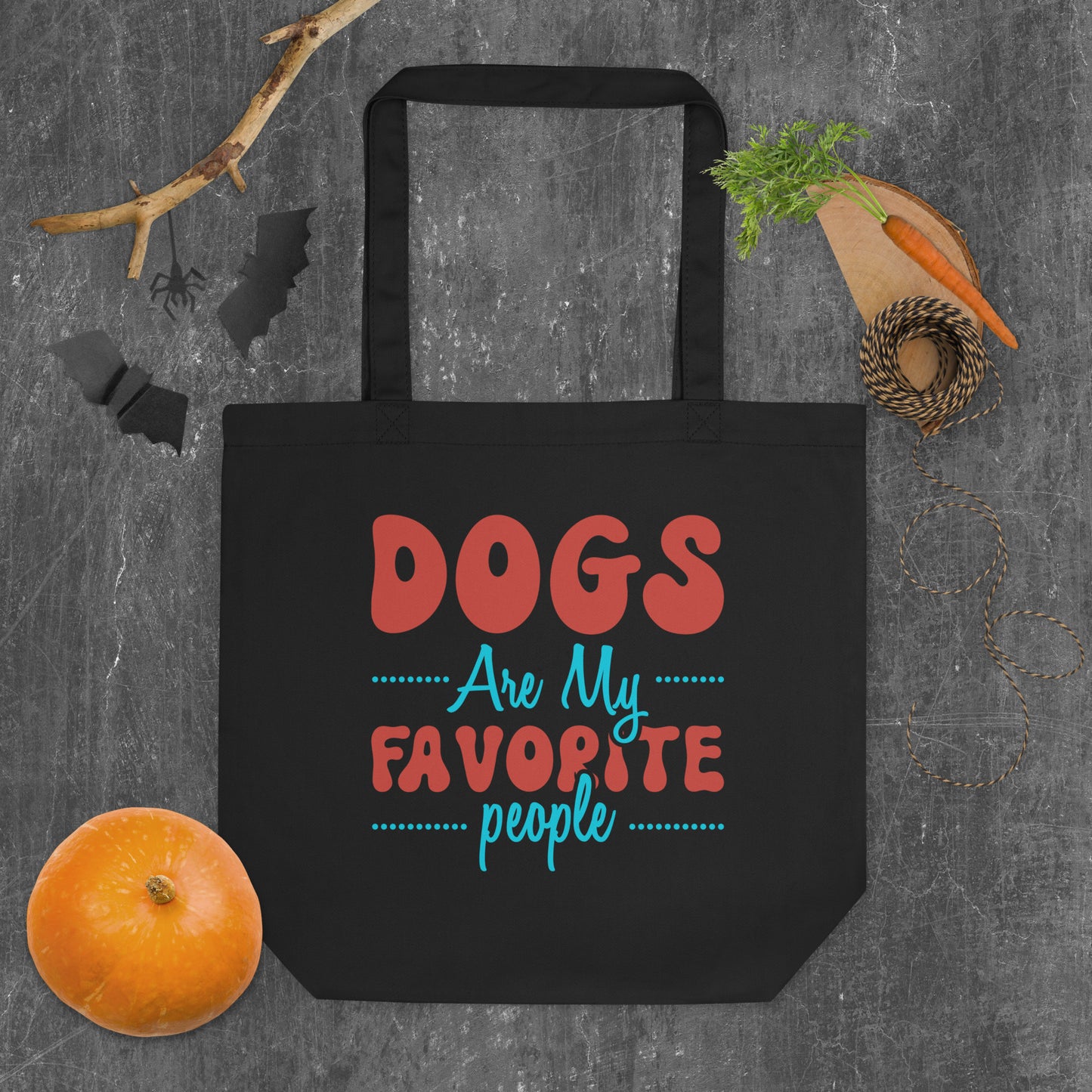 Dogs Are My Favorite People - Eco Tote Bag