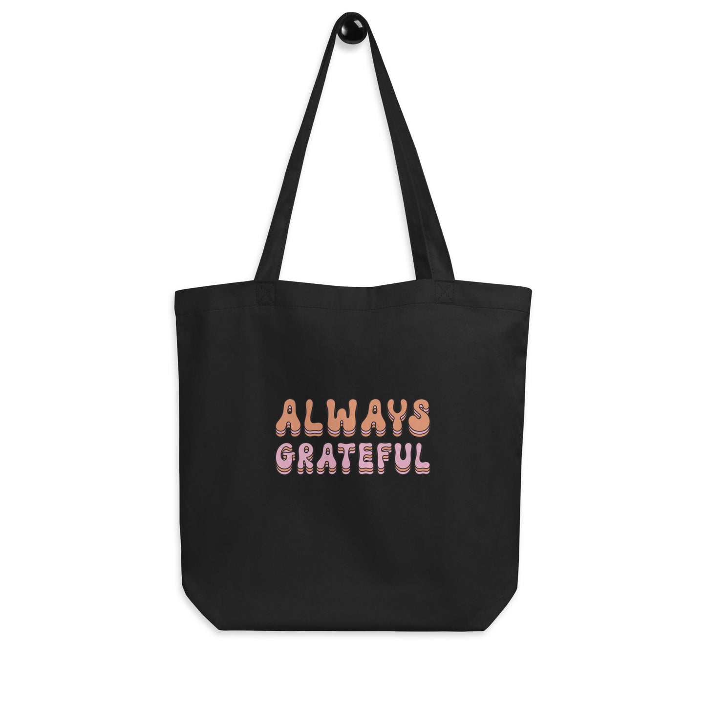 Always Grateful - Eco Tote Bag