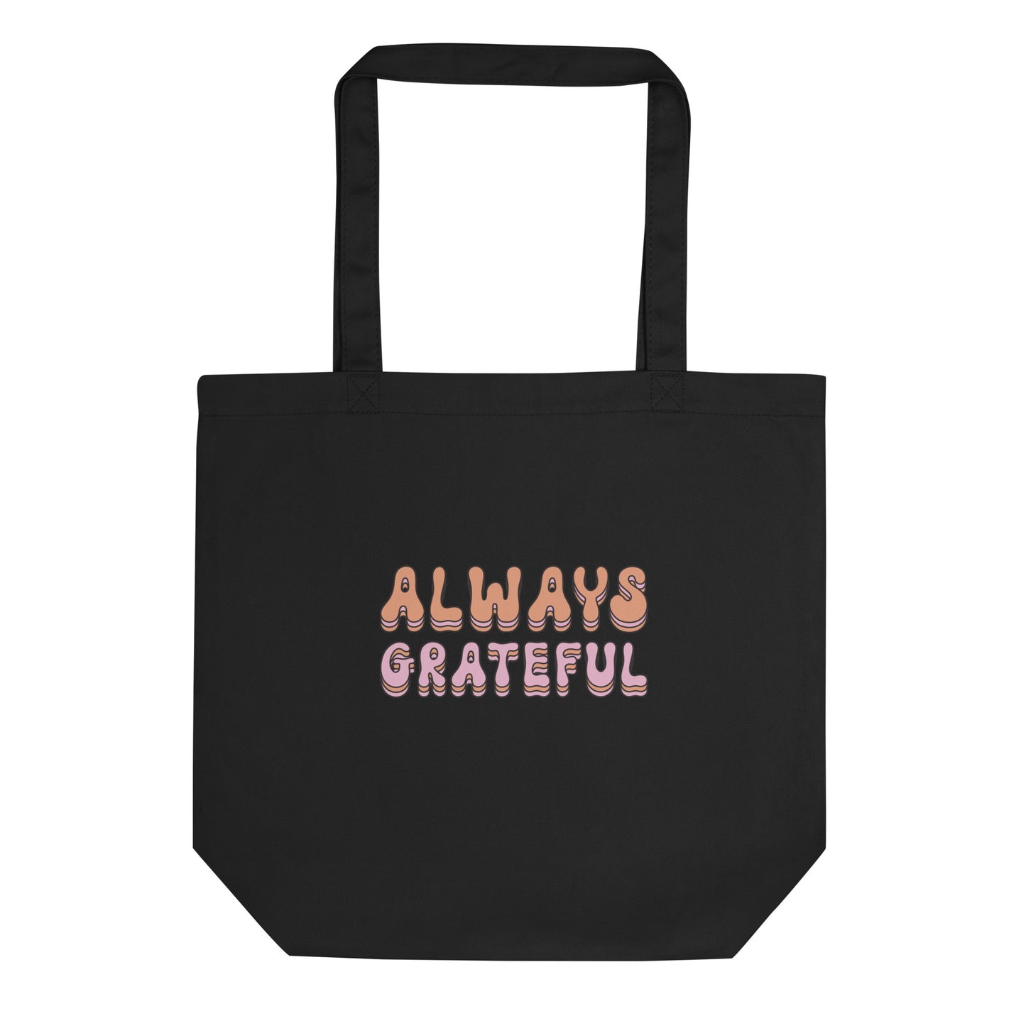 Always Grateful - Eco Tote Bag