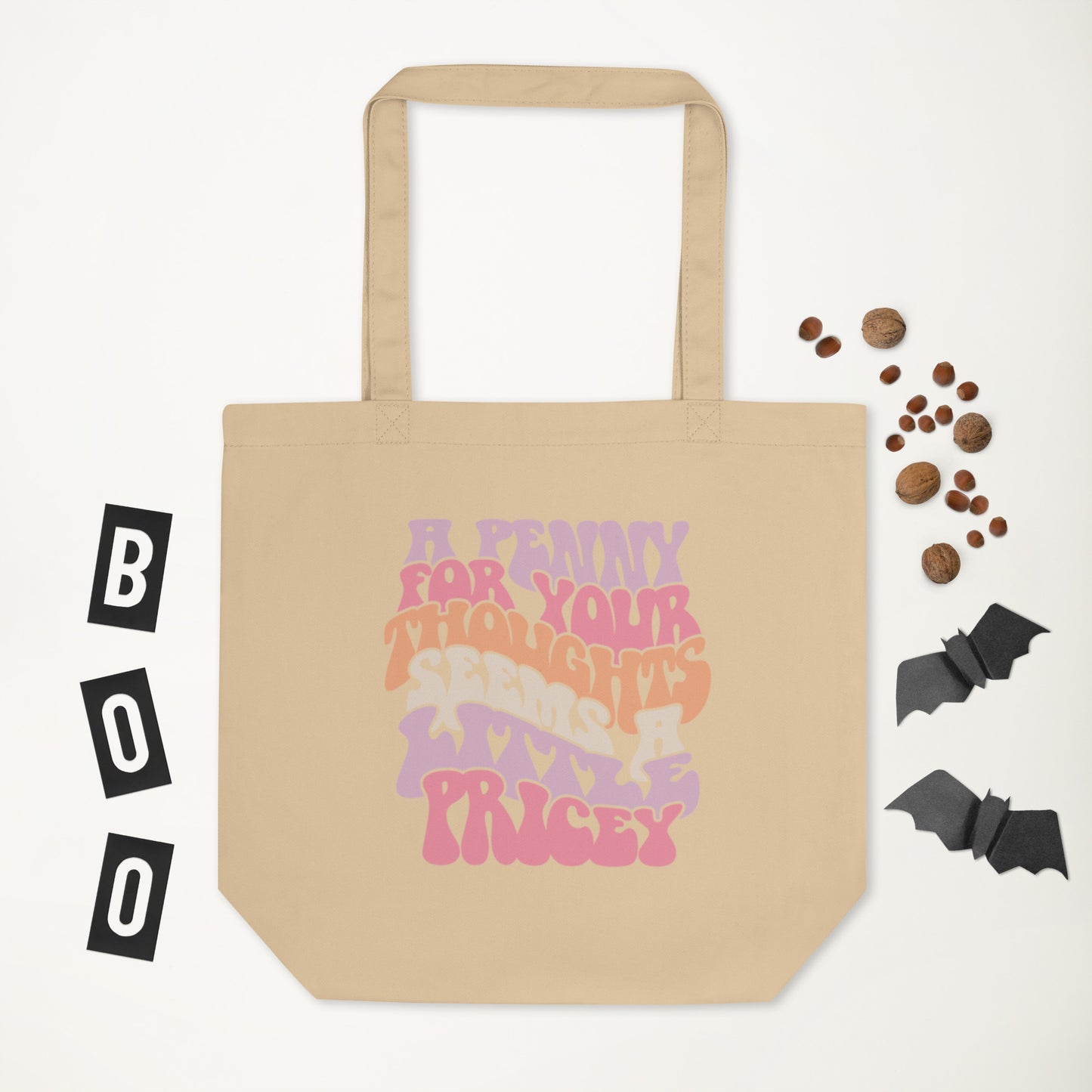 A Penny For Your Thoughts Seems A Little Pricey - Eco Tote Bag