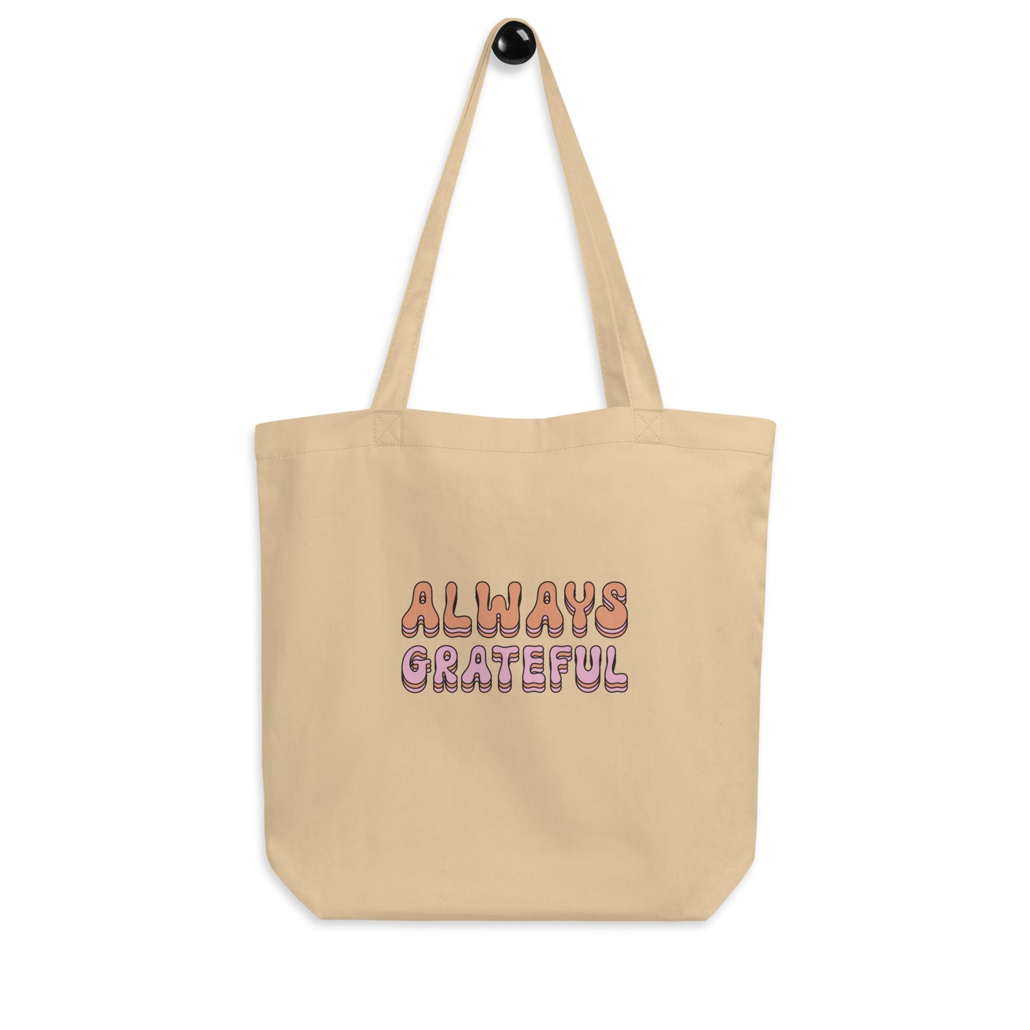 Always Grateful - Eco Tote Bag