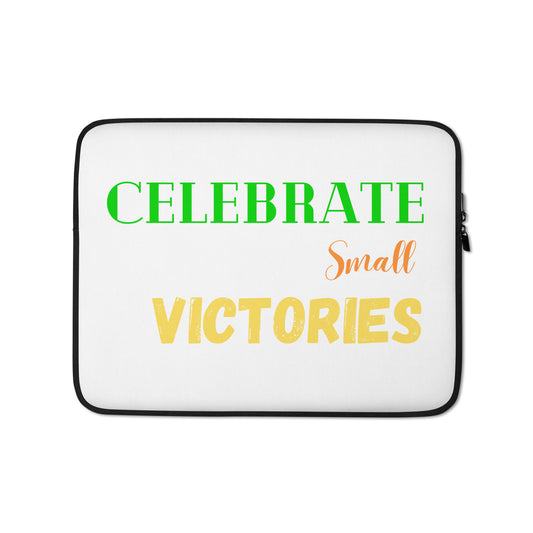 Celebrate-Small-Victories - Laptop Sleeve