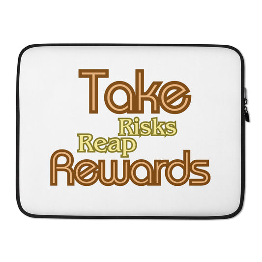 Take-Risks-Reap-Rewards - Laptop Sleeve