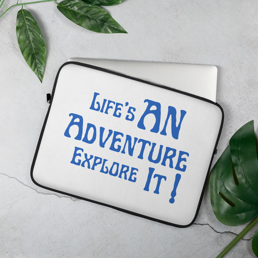 Life's-An-Adventure-Explore-It - Laptop Sleeve