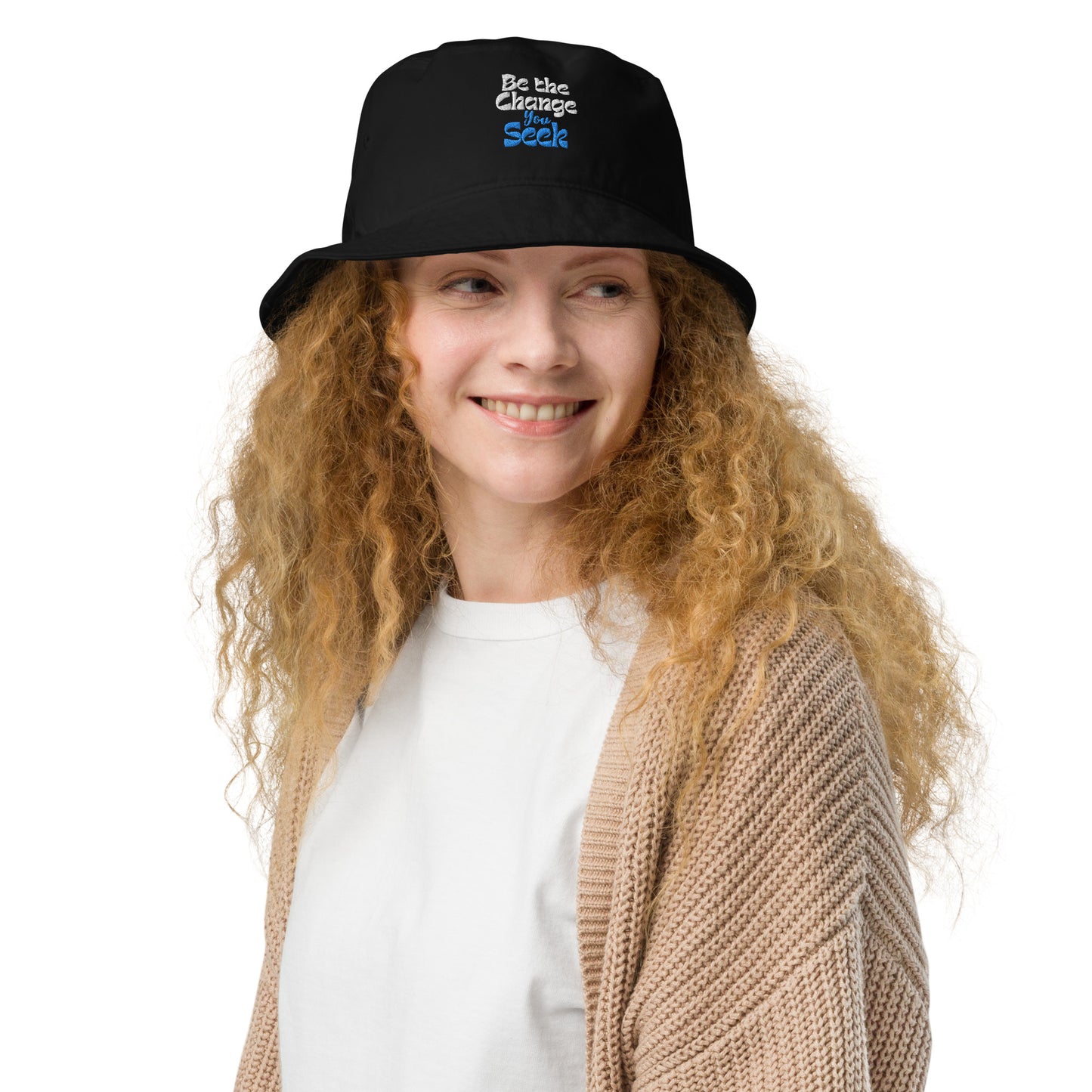 Be-The-Change-You-Seek - Organic bucket hat