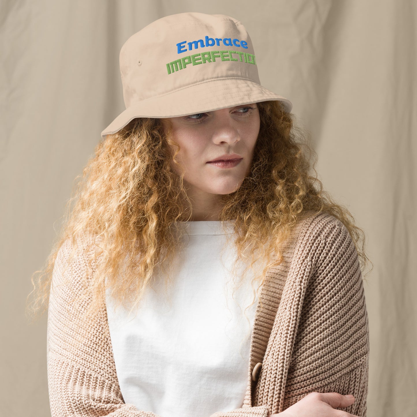 Embrace-Imperfection - Organic bucket hat