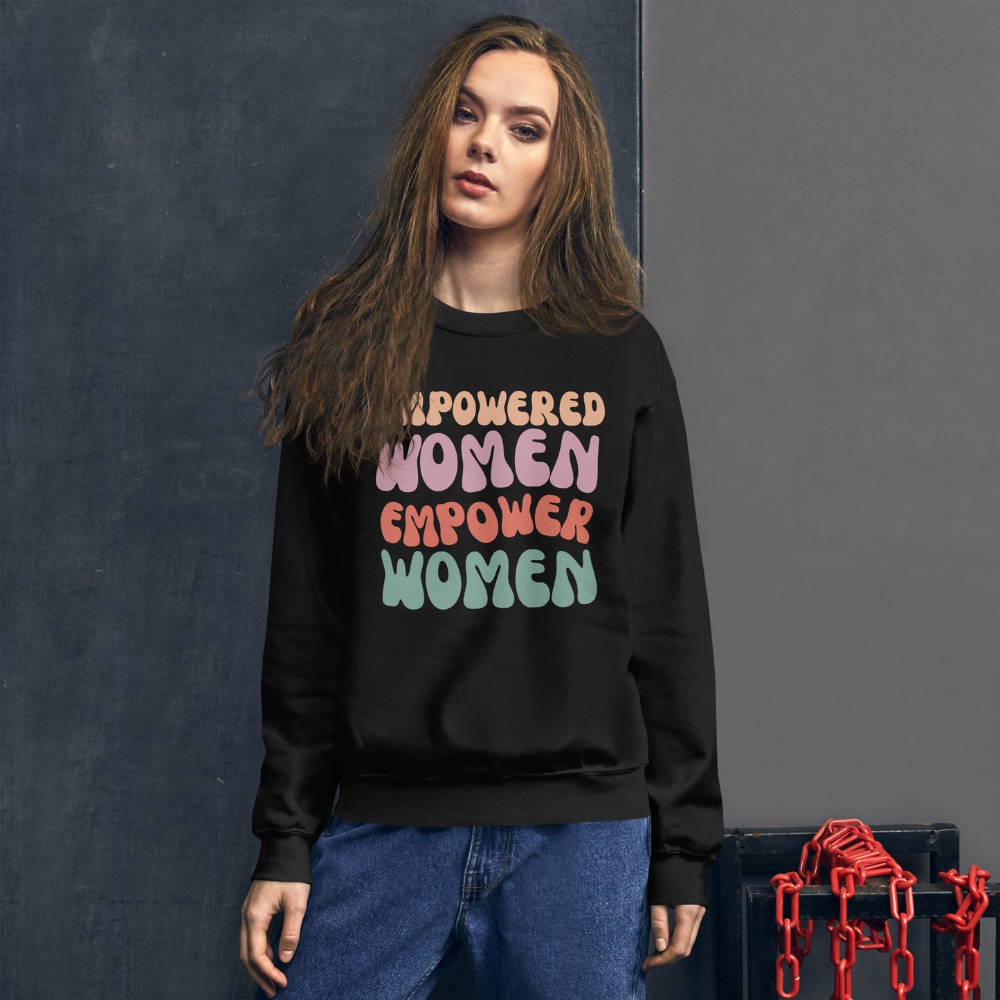 Empower Women - Unisex Sweatshirt