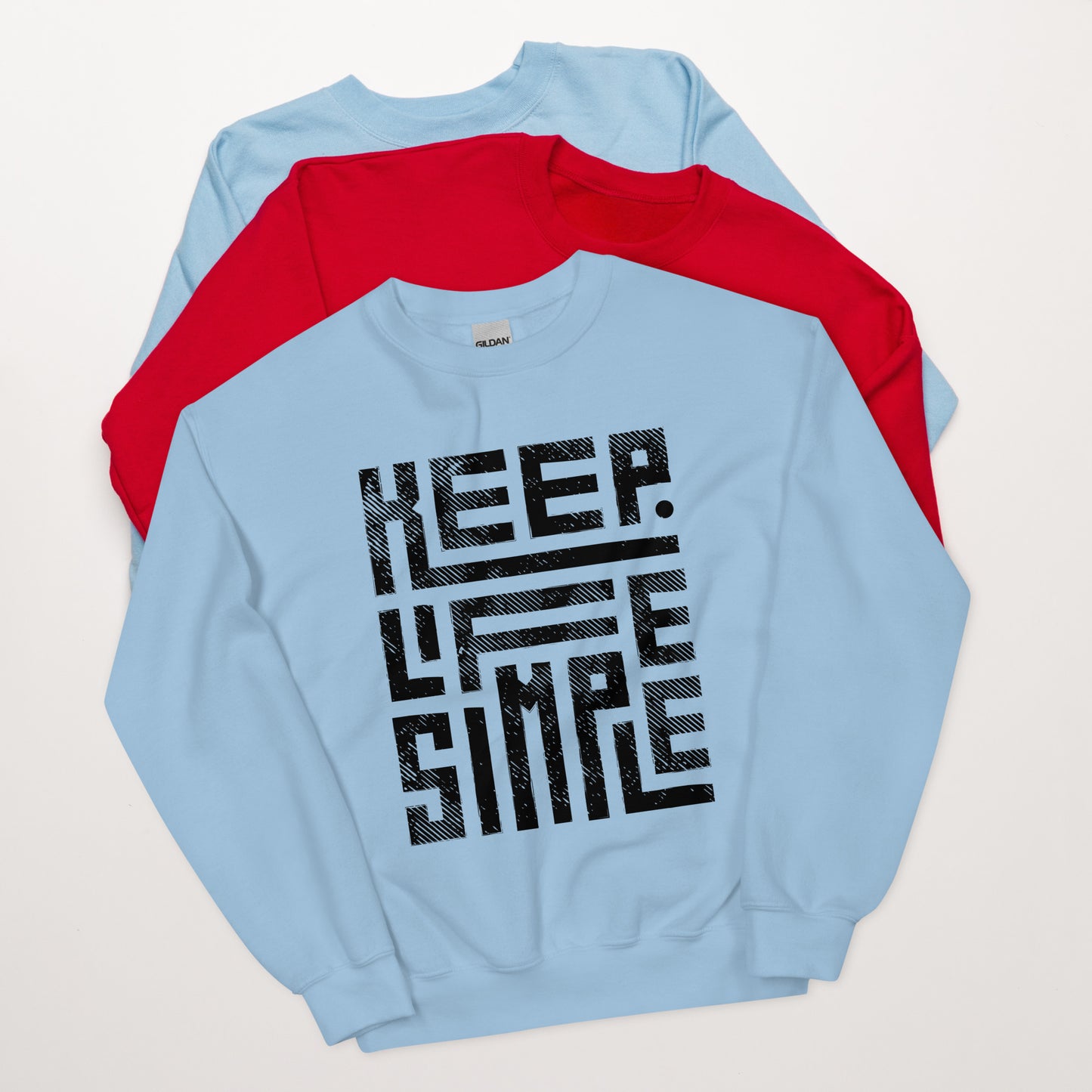 Keep Life Simple - Unisex Sweatshirt