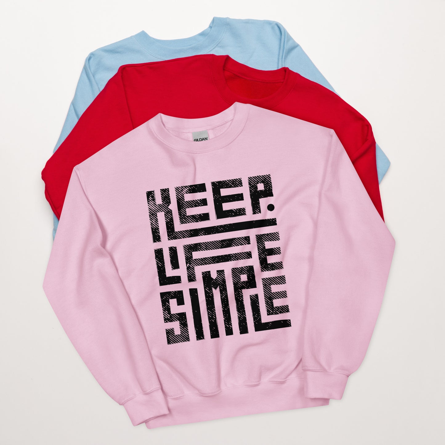 Keep Life Simple - Unisex Sweatshirt