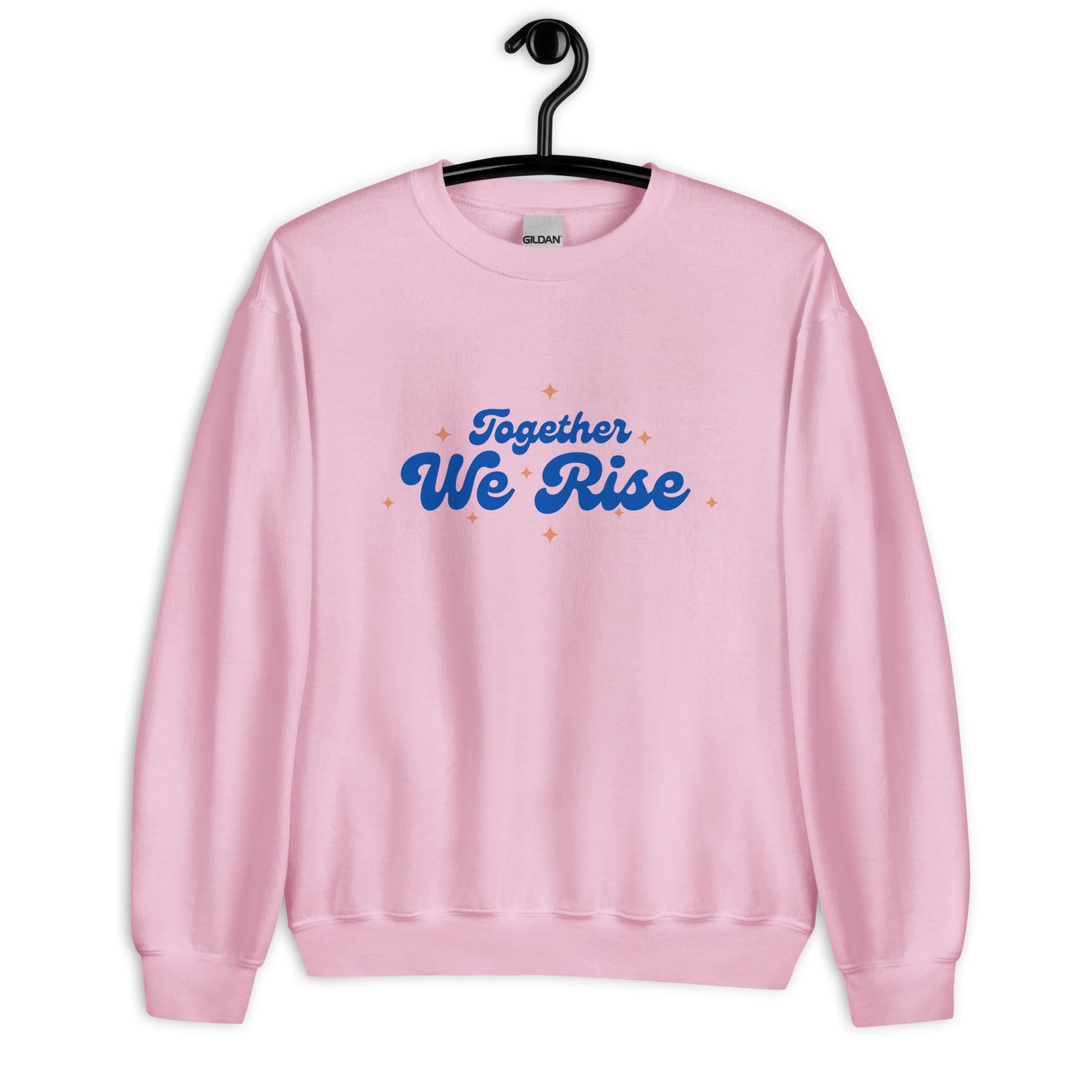 Together We Rise - Unisex Sweatshirt