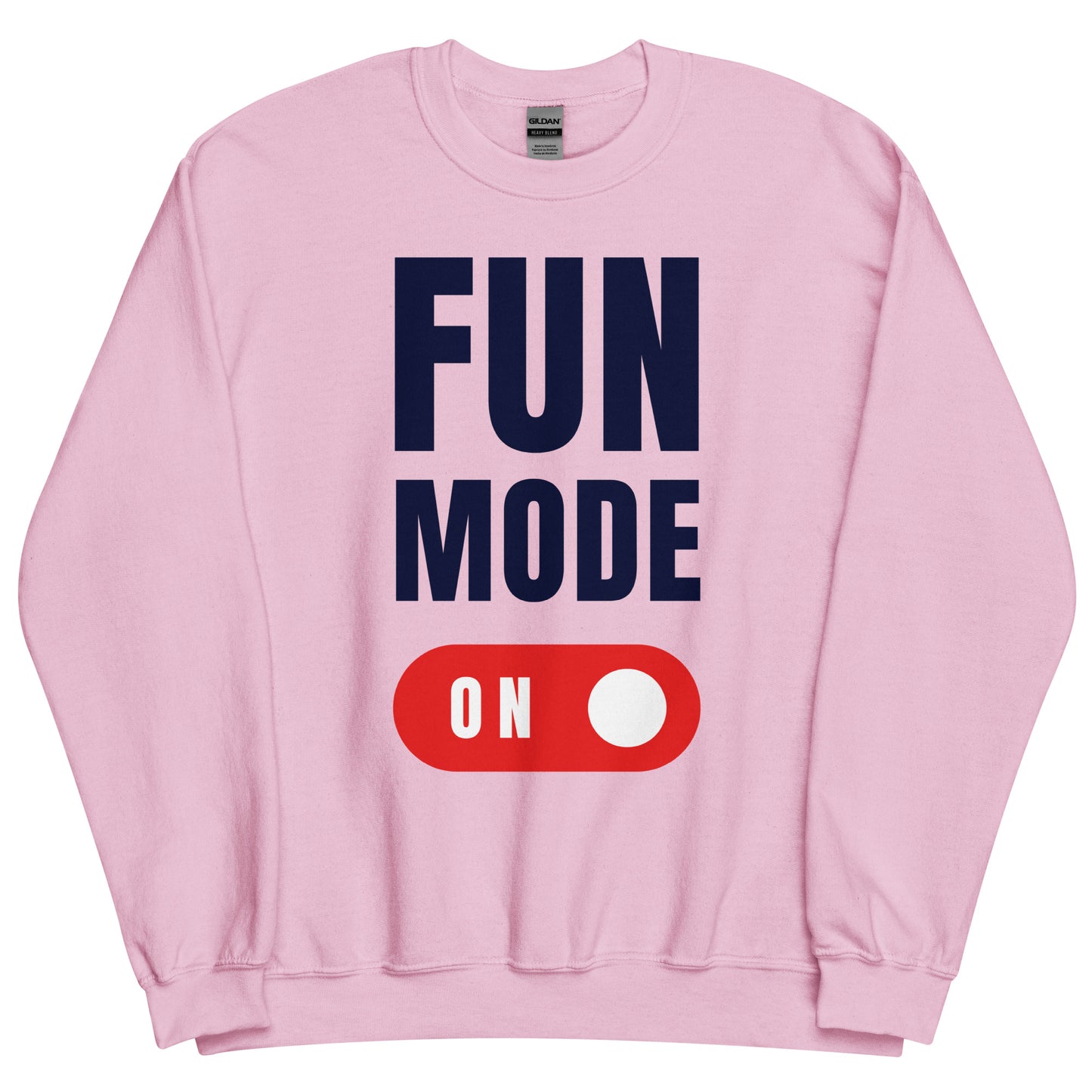 Fun Mode On - Unisex Sweatshirt