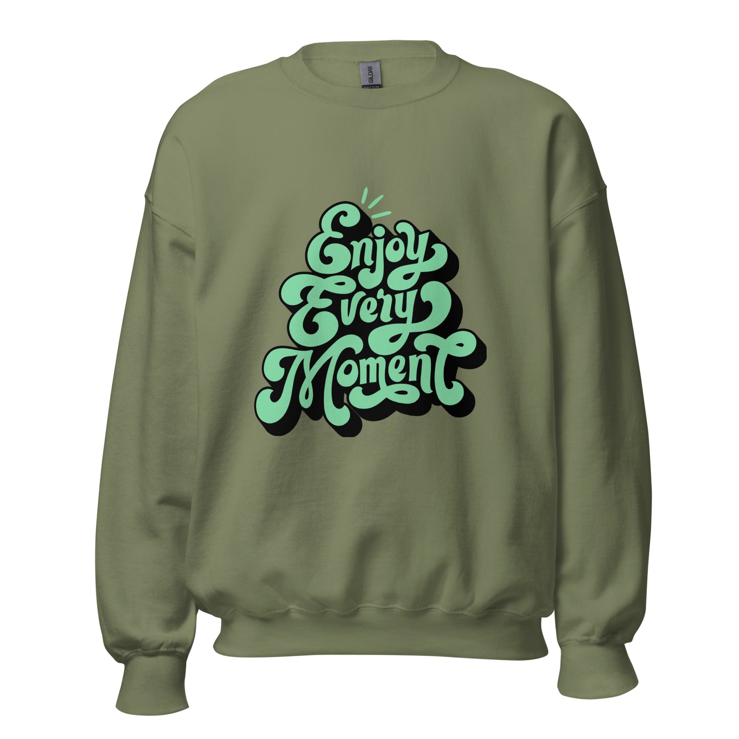 Enjoy Every Moment - Unisex Sweatshirt