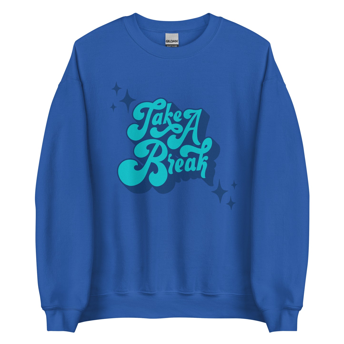 Take A Break - Unisex Sweatshirt