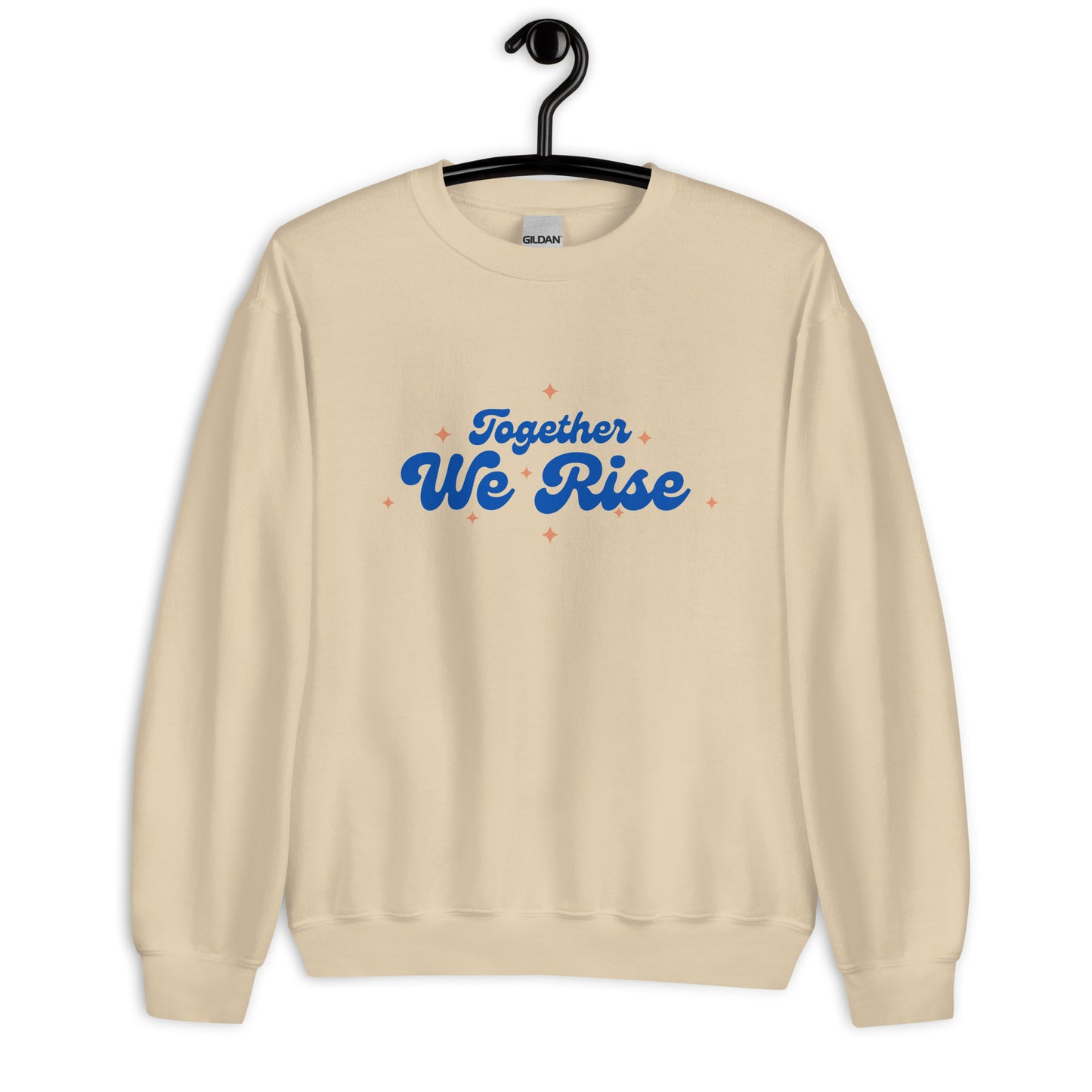 Together We Rise - Unisex Sweatshirt