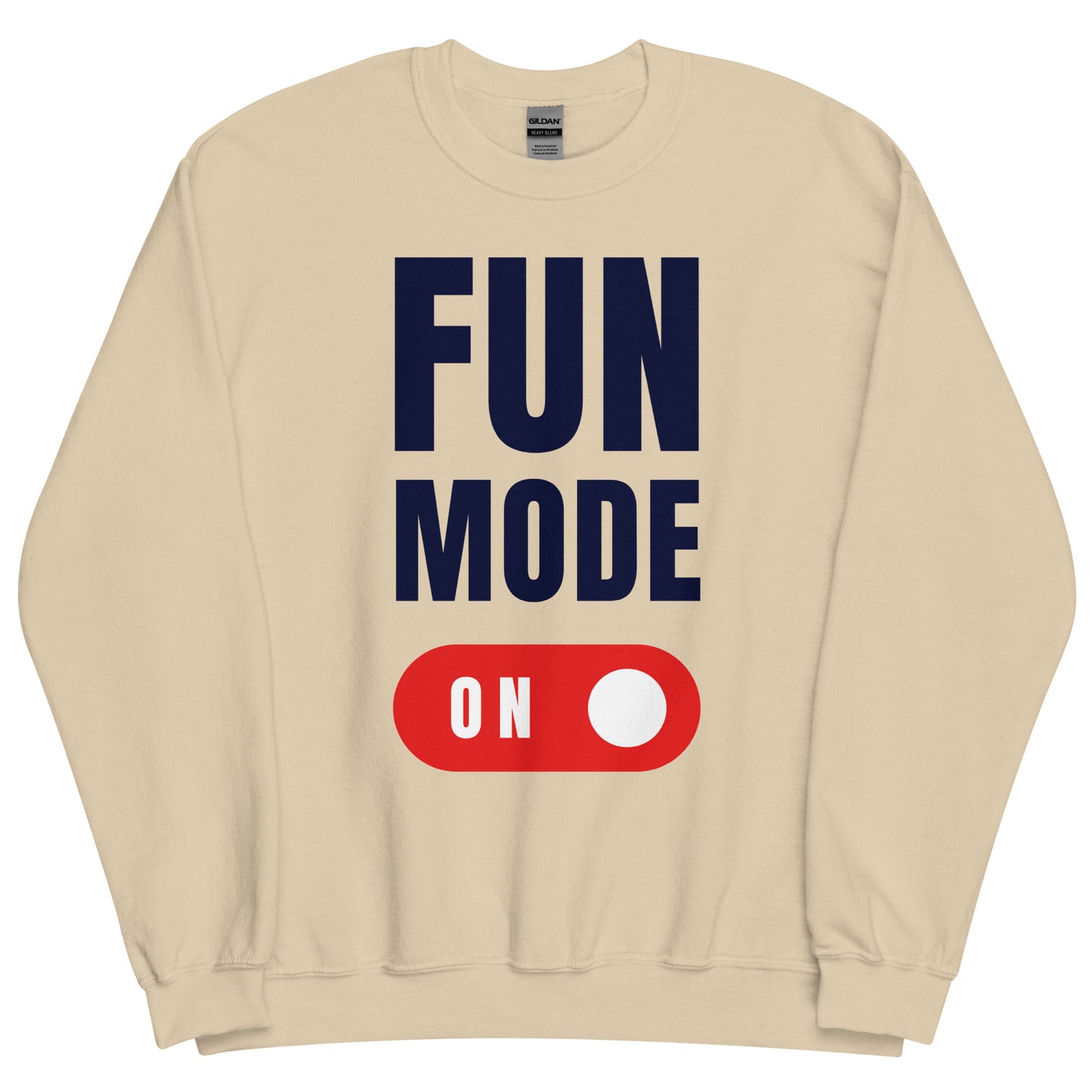 Fun Mode On - Unisex Sweatshirt