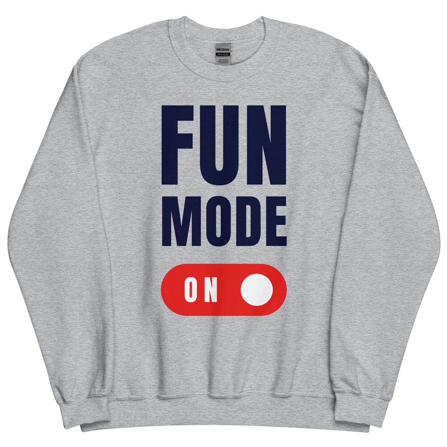 Fun Mode On - Unisex Sweatshirt