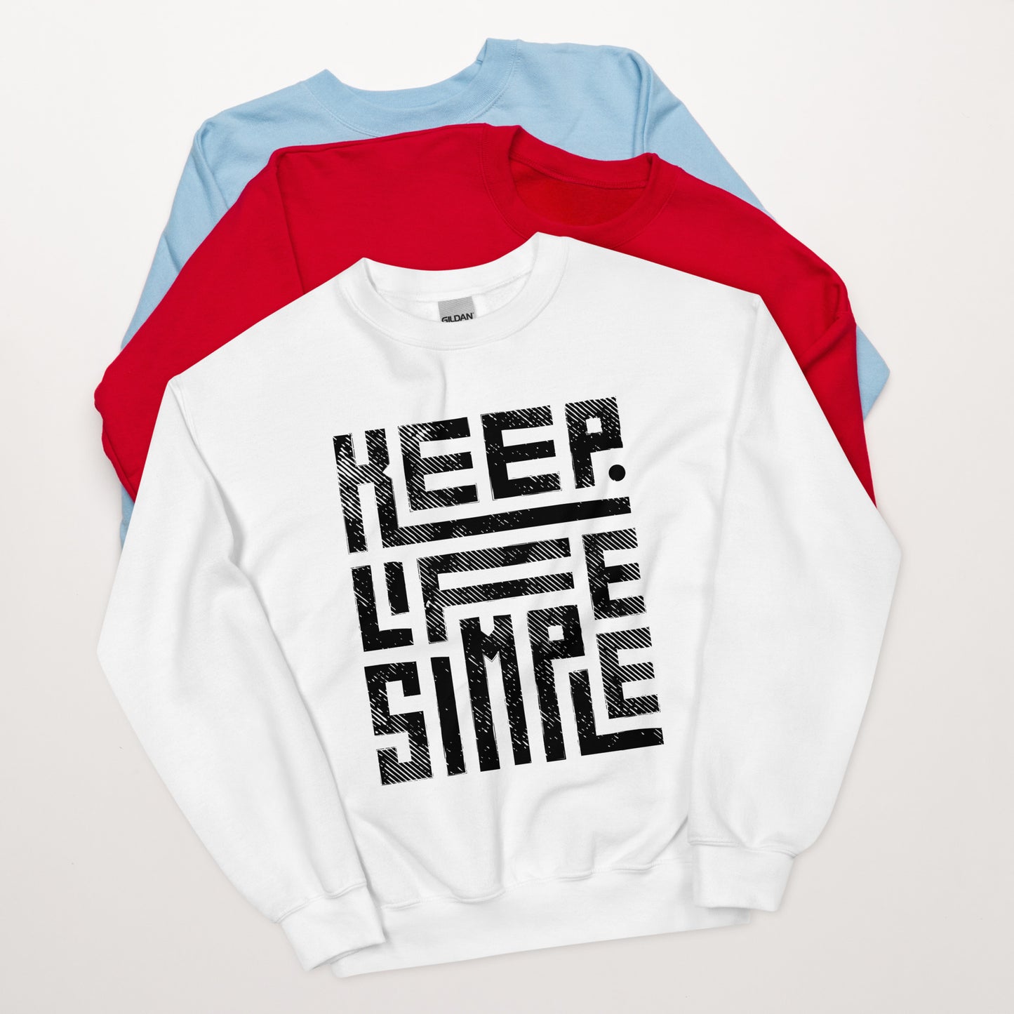 Keep Life Simple - Unisex Sweatshirt