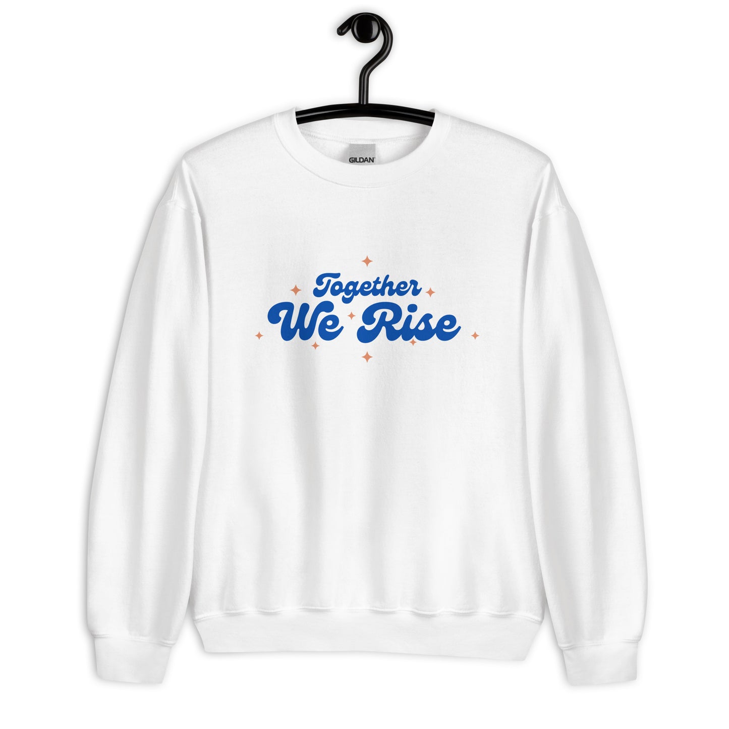 Together We Rise - Unisex Sweatshirt