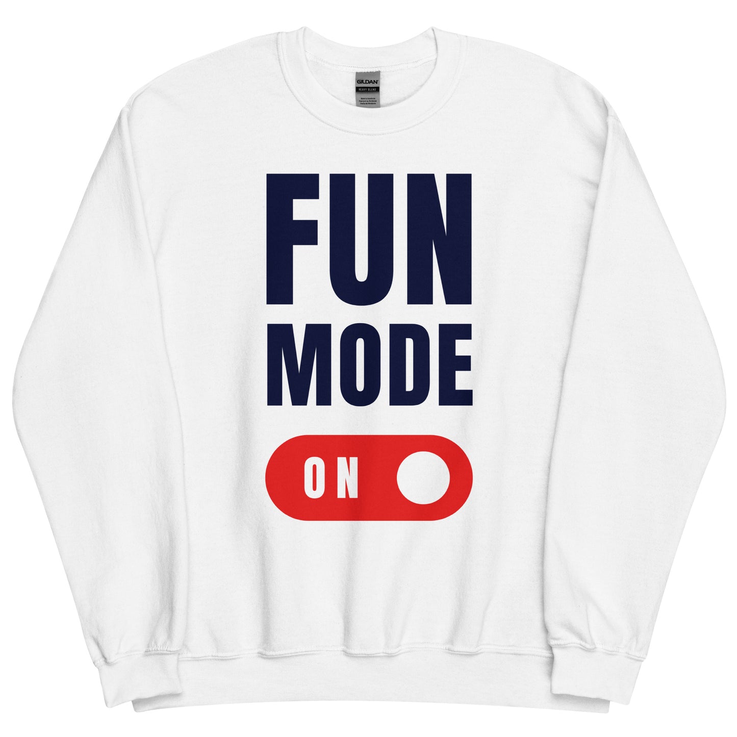 Fun Mode On - Unisex Sweatshirt