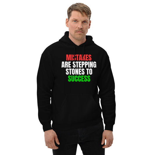 Mistakes-Are-Stepping-Stones-To-Success - Unisex Hoodie