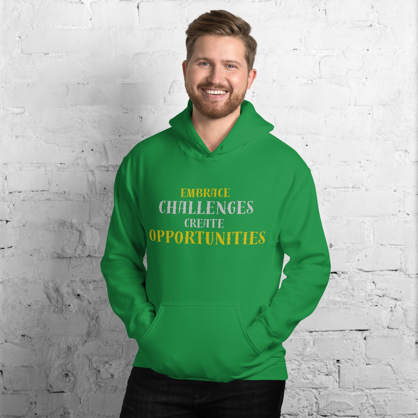 Embrace-Challenges-Create-Opportunities - Unisex Hoodie