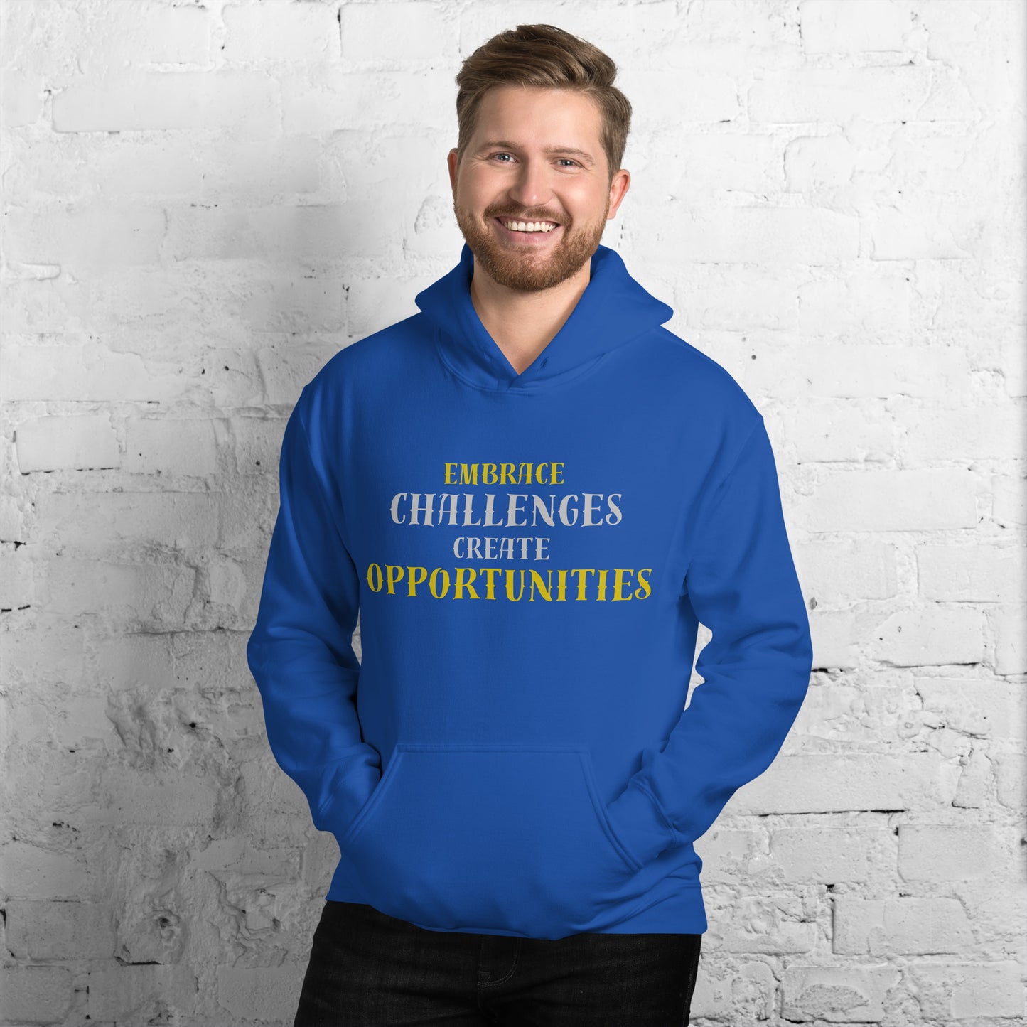 Embrace-Challenges-Create-Opportunities - Unisex Hoodie