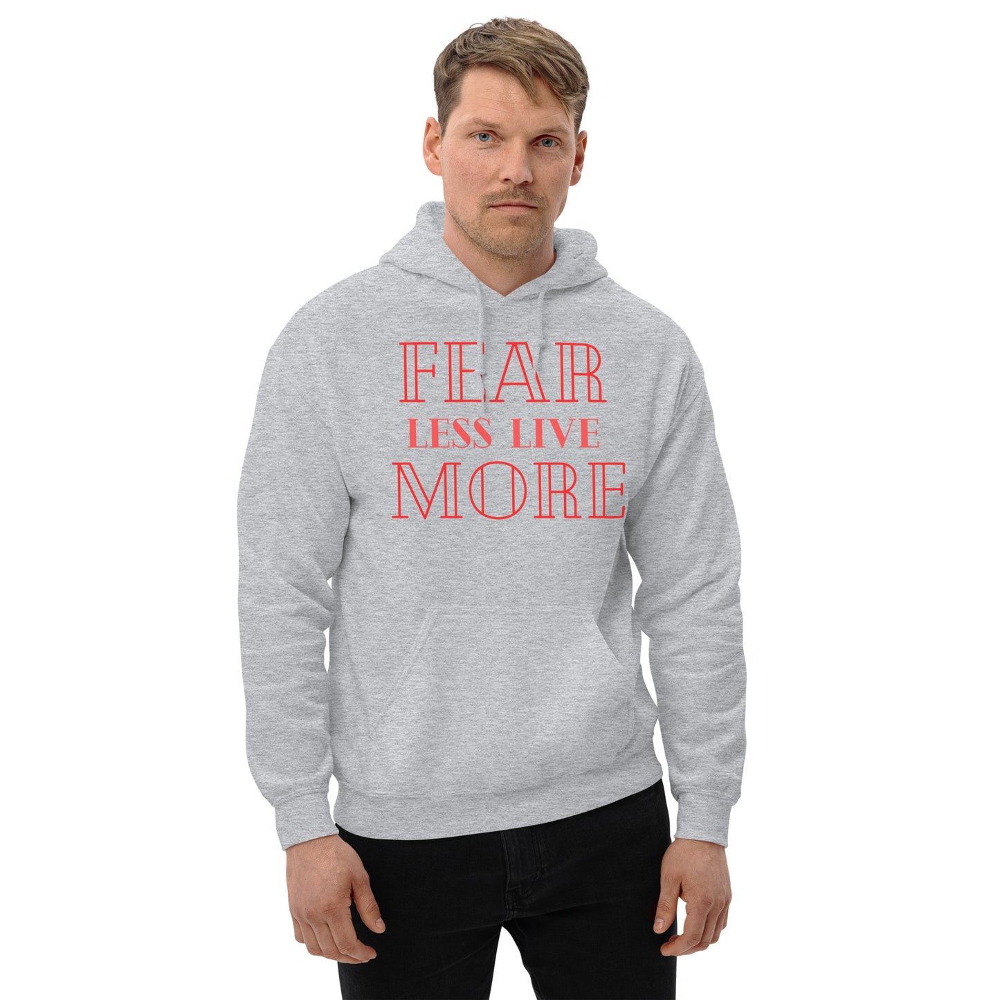 Fear-Less-Live-More - Unisex Hoodie