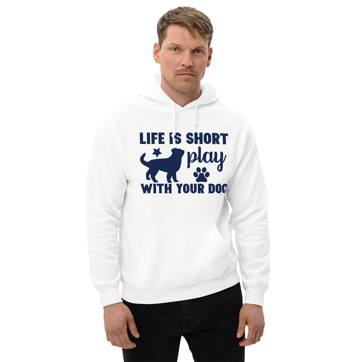 Life Is Short Play With Your Dog - Unisex Hoodie