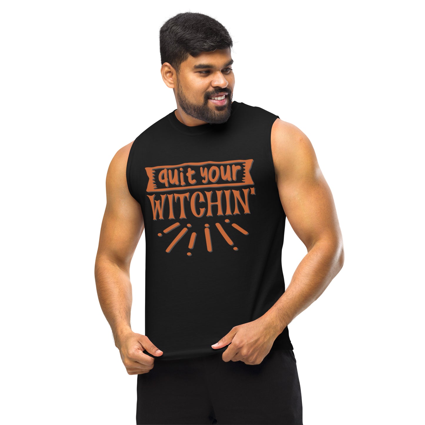 Quite Witchin - Muscle Shirt