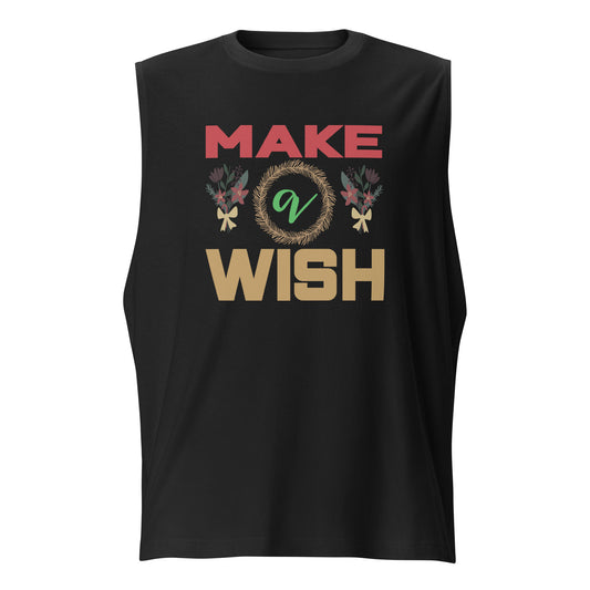 Make A Wish - Muscle Shirt