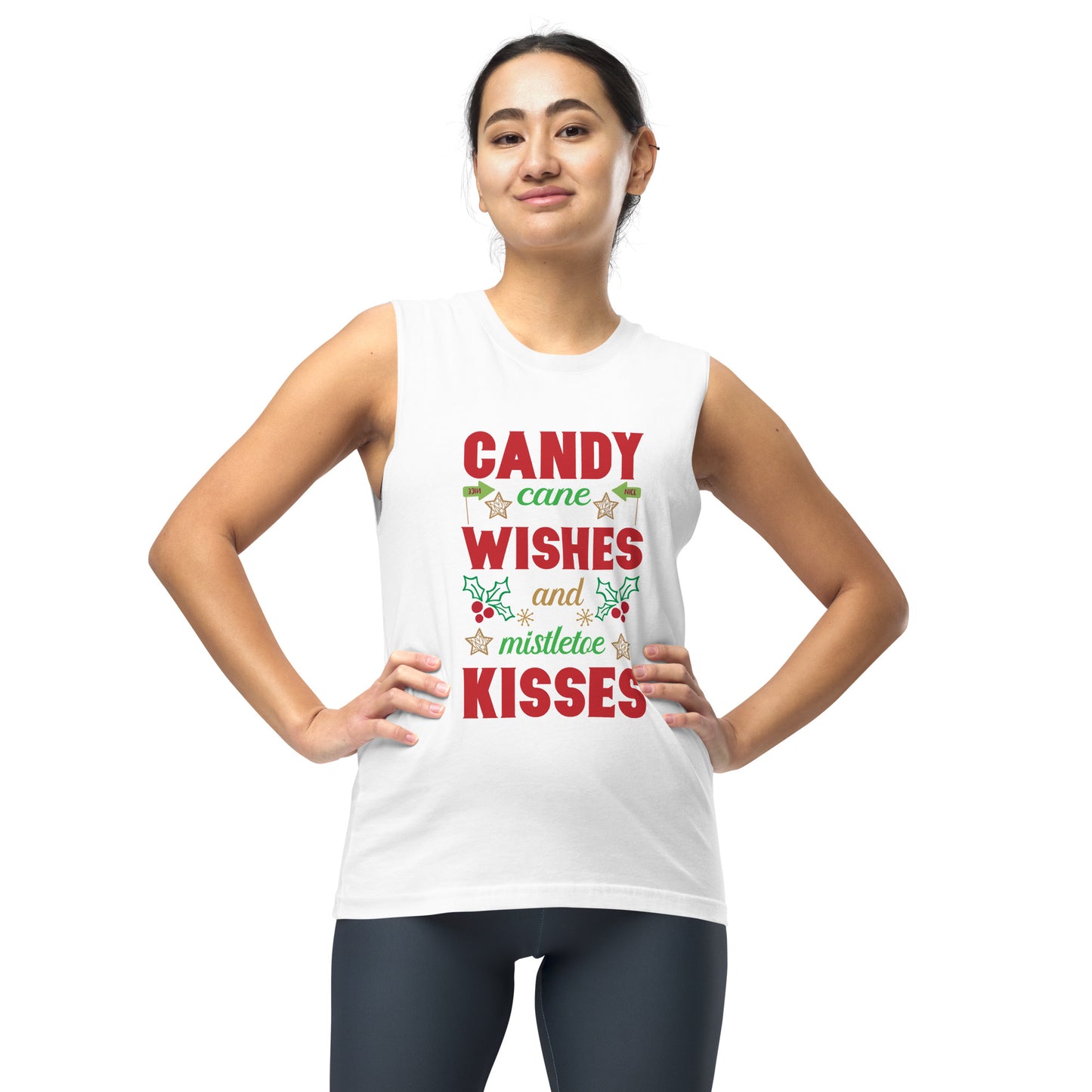 Candy Cane Wishes And Mistletoe Kisses - Muscle Shirt