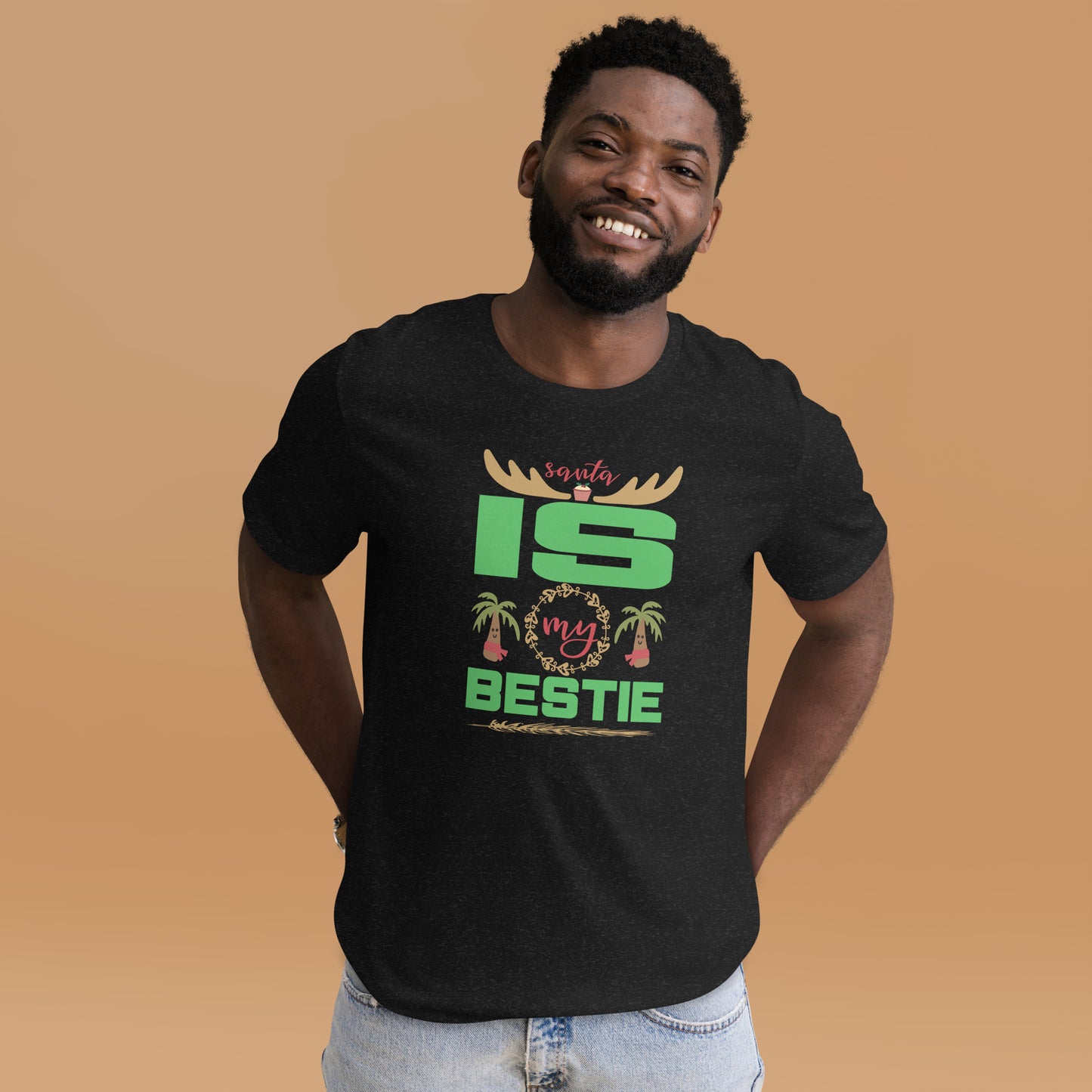 Santa Is My Bestie - Unisex t-shirt