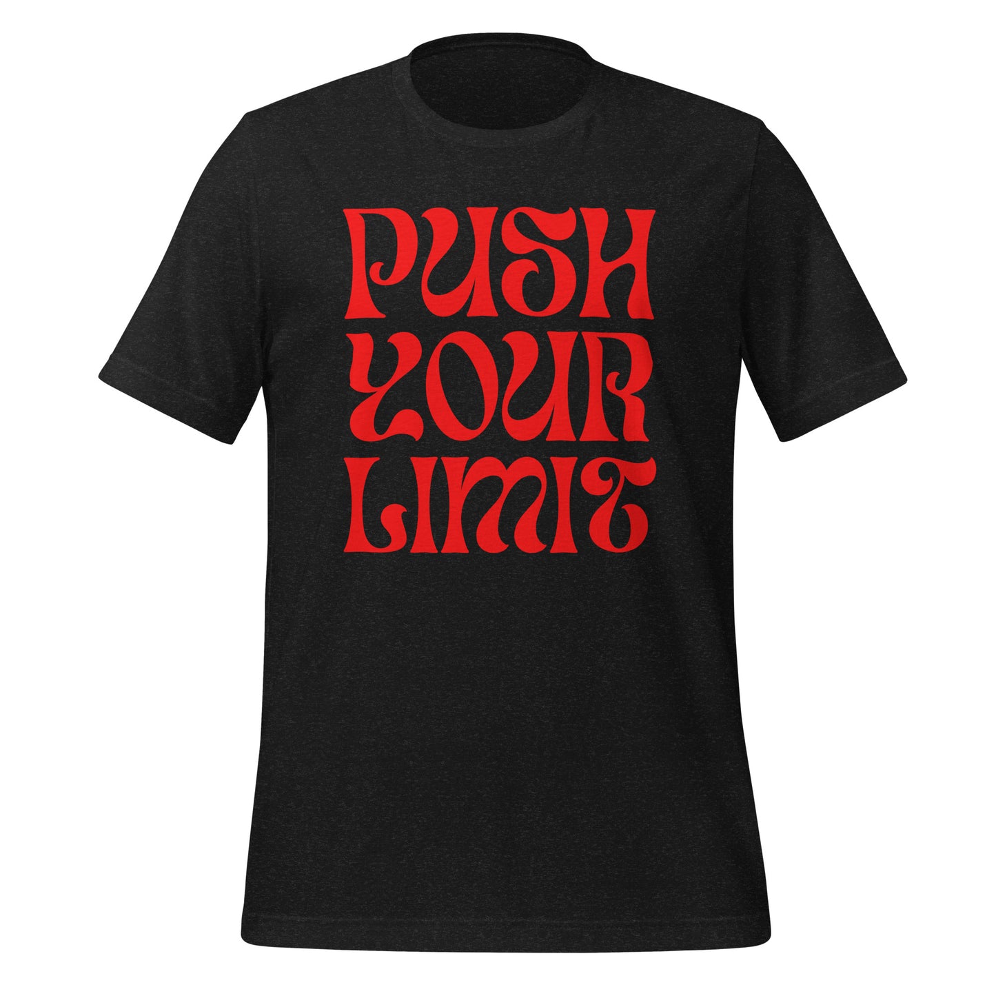 Push Your Limits - Unisex t-shirt