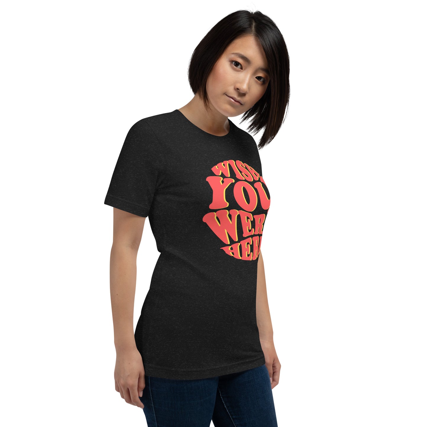 Wish You Were Here - Unisex t-shirt