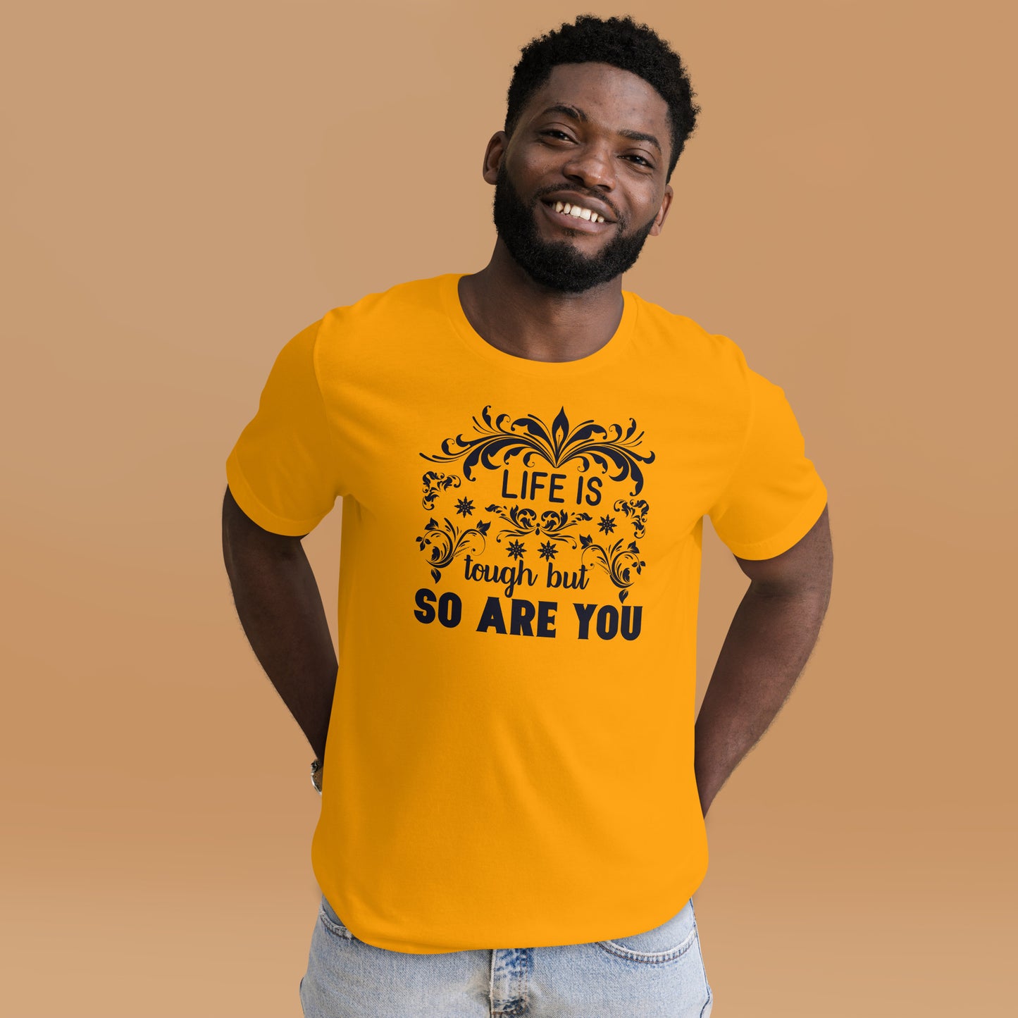 Life Tough But So Are You - Unisex t-shirt