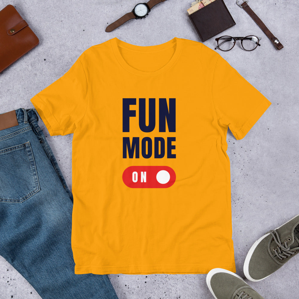 Fun Mode On - Unisex t-shirt