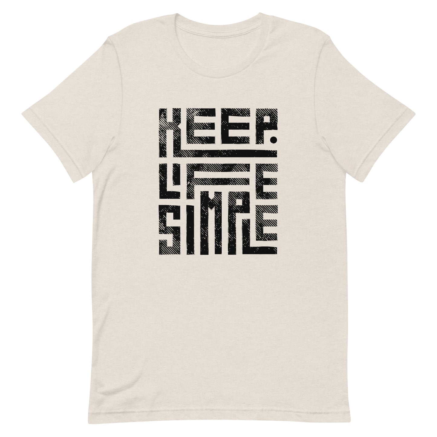 Keep Life Simple - Unisex t-shirt