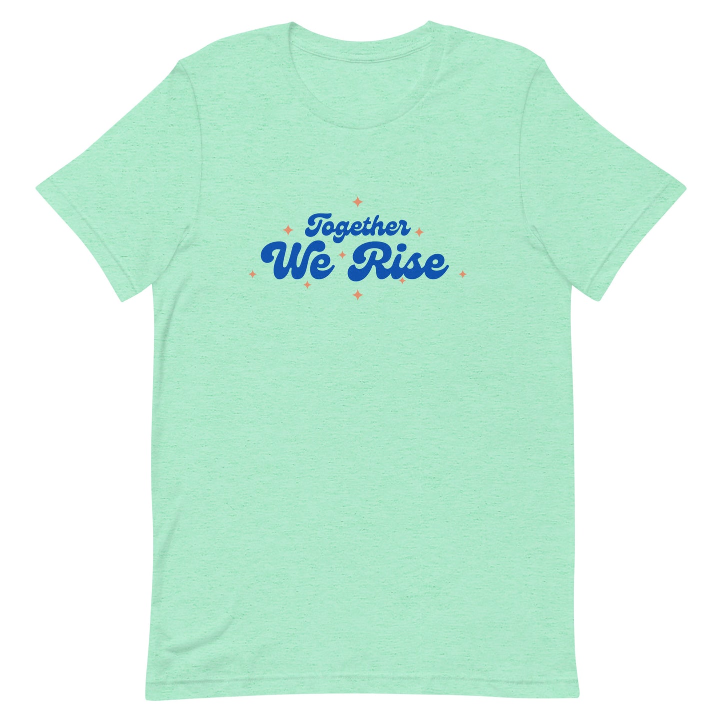 Together We Rise - Unisex t-shirt