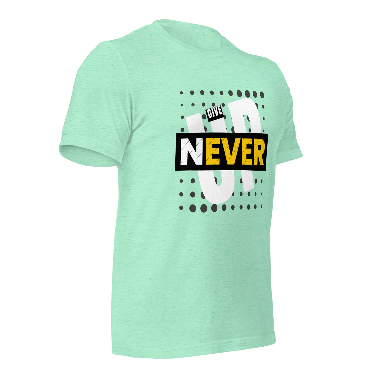 Never Give Up - Unisex t-shirt