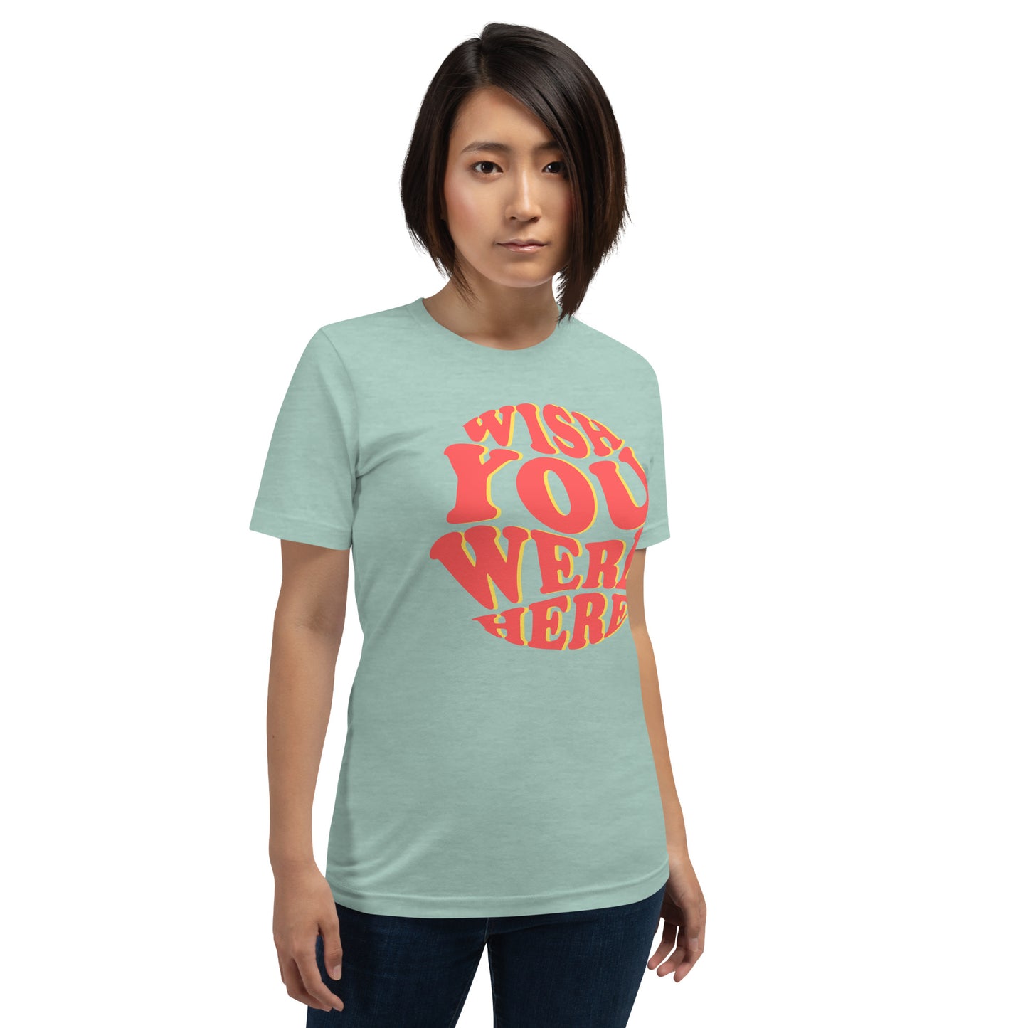 Wish You Were Here - Unisex t-shirt