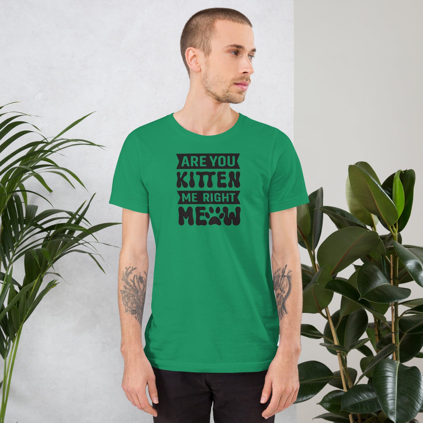 Are You Kitten Me Right - Unisex t-shirt