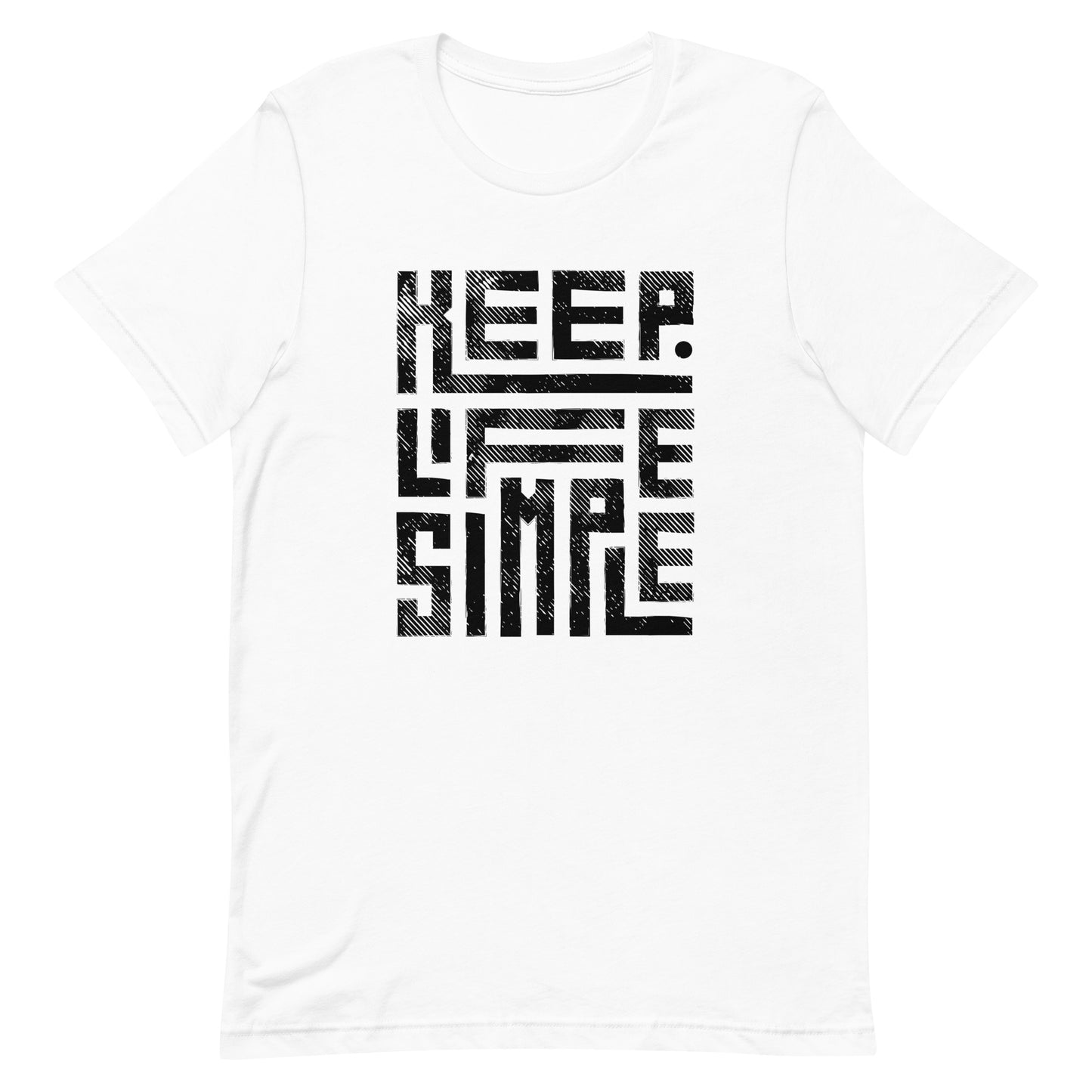 Keep Life Simple - Unisex t-shirt