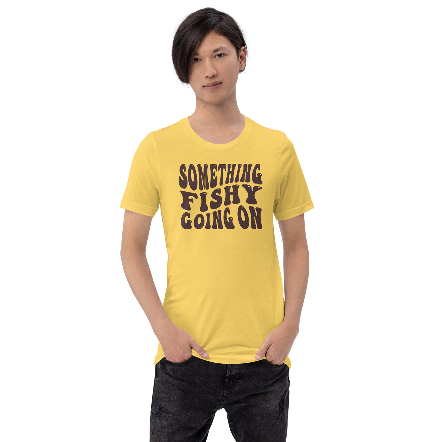 Something Fishy Going On - Unisex t-shirt