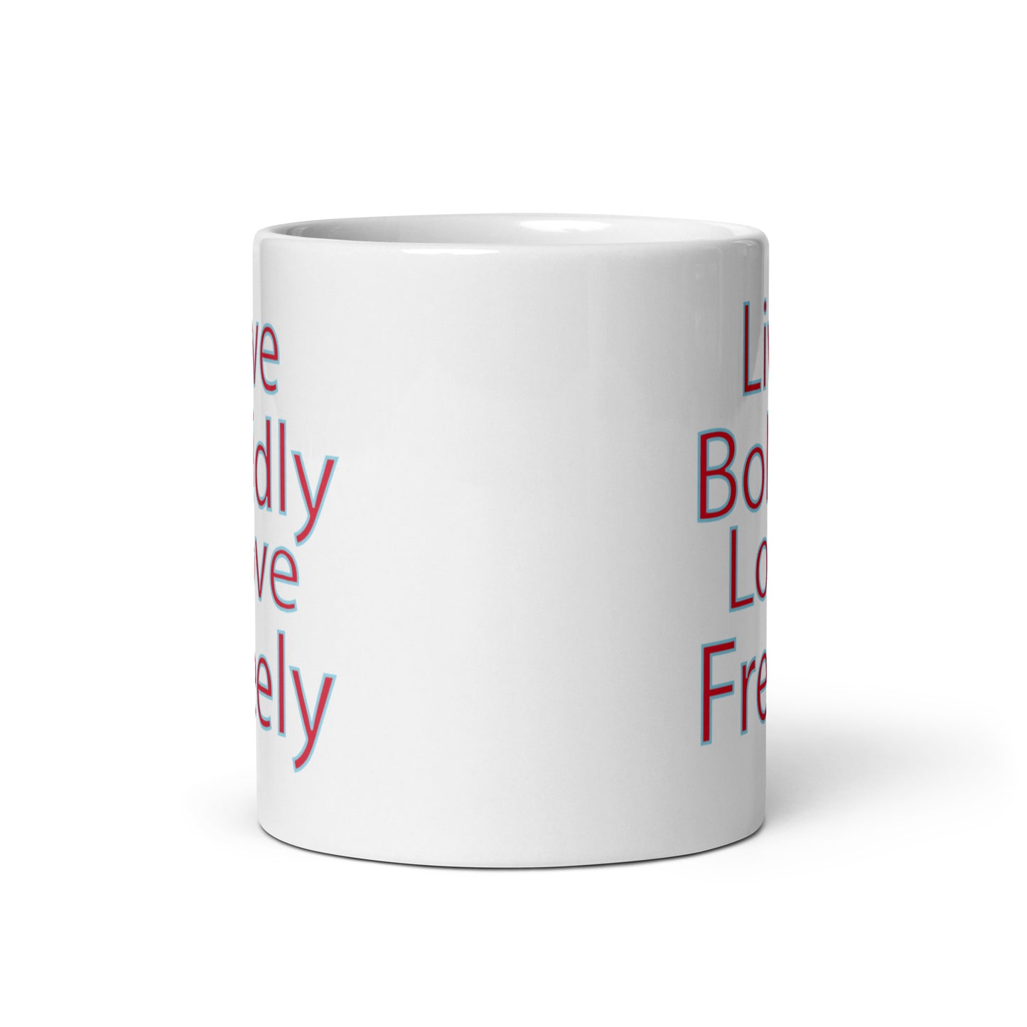 Live-Boldly-Love-Freely - White glossy mug