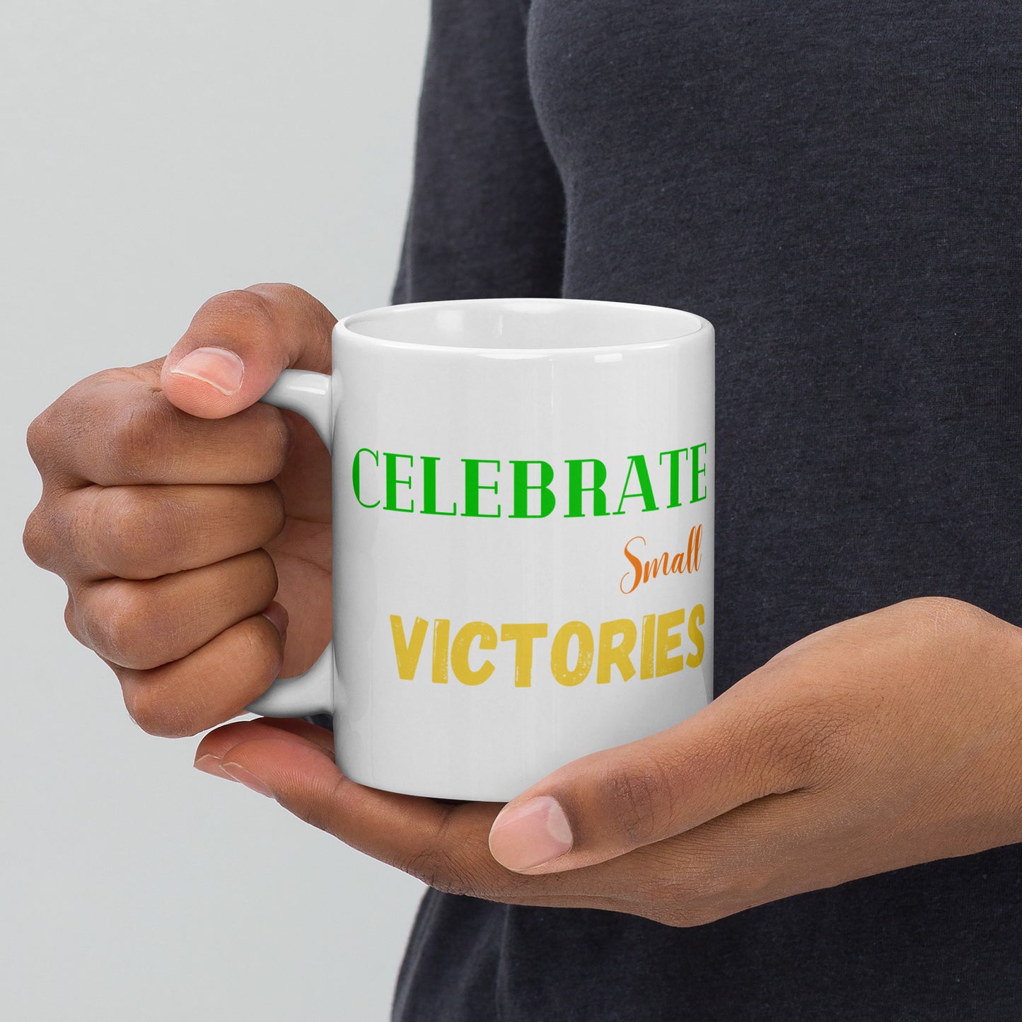 Celebrate-Small-Victories - White glossy mug