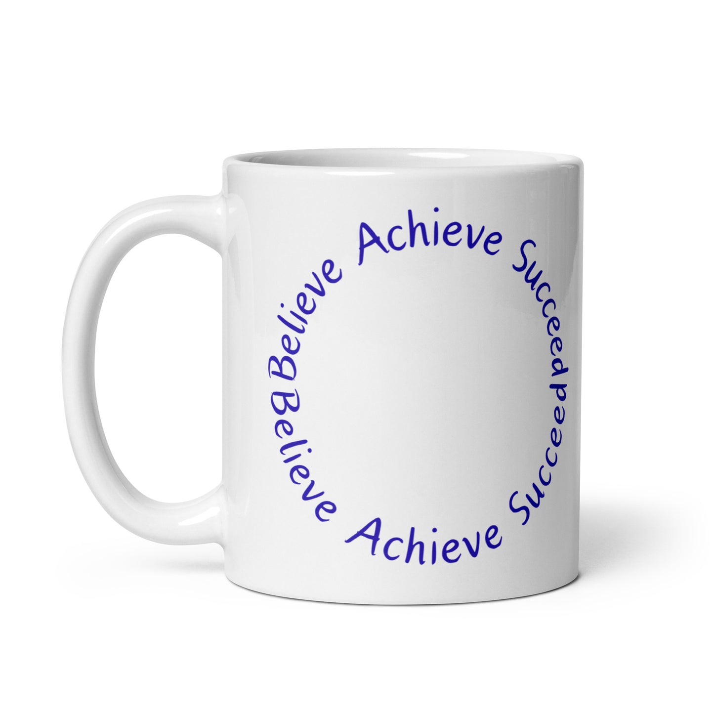 Believe-Achieve-Succeed - White glossy mug