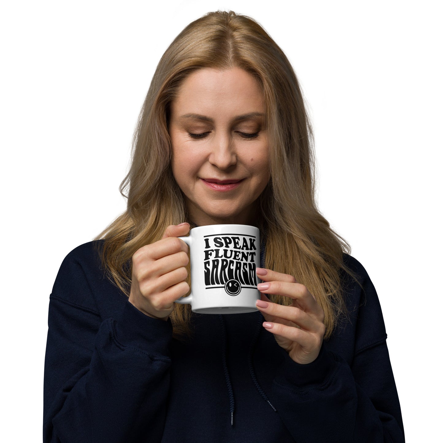 I Speak Fluent Sarcasm - White glossy mug